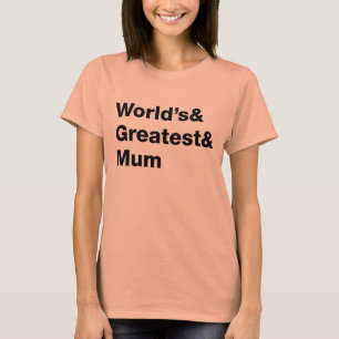T-shirt La plus grande et la plus grande maman du monde