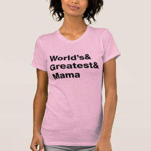 T-shirt La plus grande et la plus grande maman du monde (M
