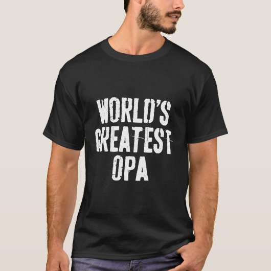 T-shirt La Plus Grande Fête des pères Opa Du Monde (Devant)
