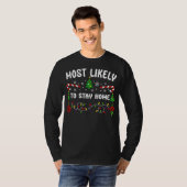 T-SHIRT LA PLUS PROBABLE DE RESTER À LA MAISON (Devant entier)
