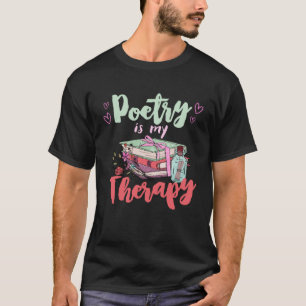 T-shirt La poésie est mon livre de poèmes de thérapie Poèt
