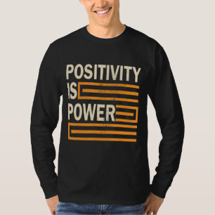 T-shirt La Positivité Est Puissance Rétro Inspiration Moti