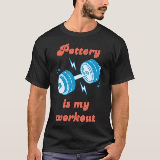 T-shirt La poterie est mon entraînement roue de poterie en (Devant)