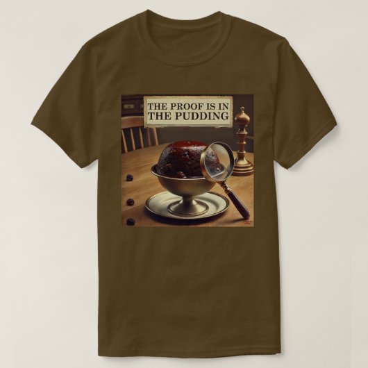 T-shirt La preuve est dans le Pudding (Design devant)