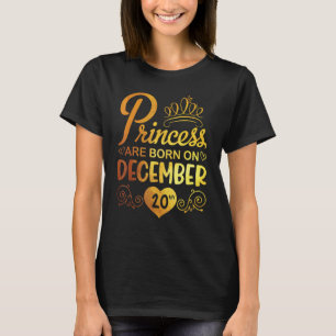 T-shirt La Princesse Est Née Le 20 Décembre Joyeux Mon Ann
