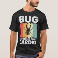 La prise de bogues est mon Cardio Bug Lover Insect