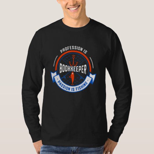 T-shirt La profession est comptable La passion est la pêch (Devant)