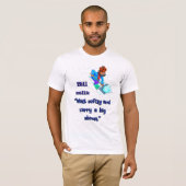 T-shirt La "promenade doucement et portent une grande (Devant entier)