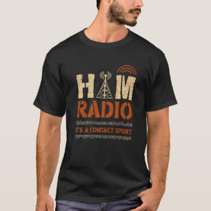 T-shirt La radio amateur C'est un sport de contact pour un