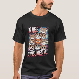 T-shirt La rage me consume Visages de chat Humour Amusant