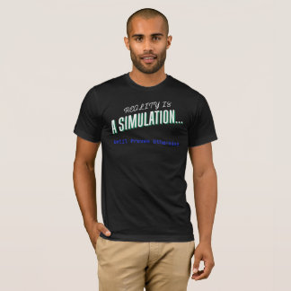 T-shirt La réalité est une simulation - Philosophie Tee