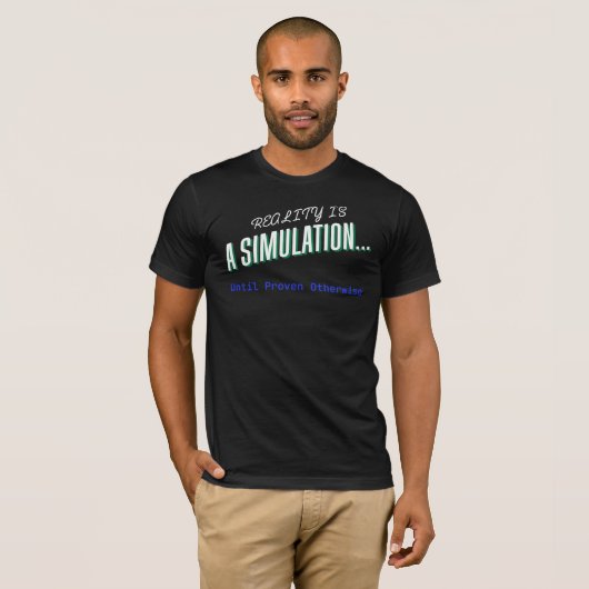 T-shirt La réalité est une simulation - Philosophie Tee (Devant entier)
