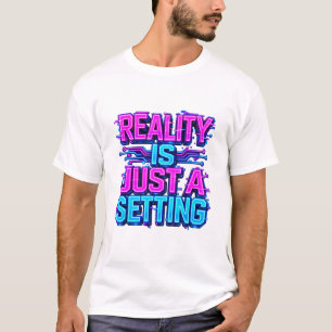 T-shirt La réalité n'est qu'un paramètre Cyberpunk Circuit