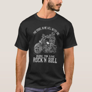 T-shirt La Rebelle En Moi Ne Sera Jamais La Moto Cool