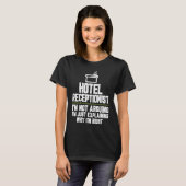 T-shirt La réception de l'hôtel Je n'affirme pas que j'ai  (Devant entier)