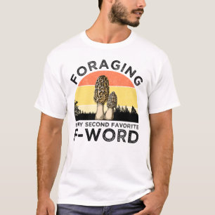 T-shirt La recherche de nourriture est mon deuxième F-Word