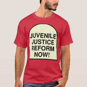 T-shirt La réforme de la justice pour mineurs maintenant