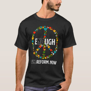 T-shirt La Réforme Des Armes À Feu Maintenant Pas D'Armes