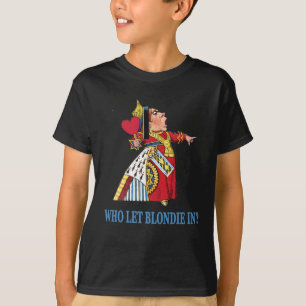 T-SHIRT LA REINE DES COEURS DEMANDE, "OMS A LAISSÉ BLONDI
