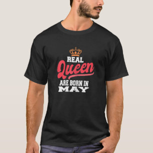 T-shirt La Reine Réelle Est Née En Mai Anniversaire Couron