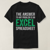 T-shirt La Réponse À Tout Problème Est Un Tableur Excel (Design devant)