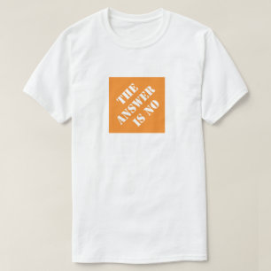 T-shirt La réponse est non Drôle Papa Humour Fête des père