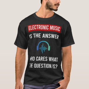 T-shirt La réponse Musique Électronique