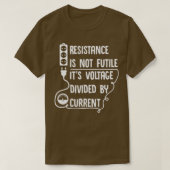 T-shirt La résistance n'est pas futile Sa tension divisée (Design devant)