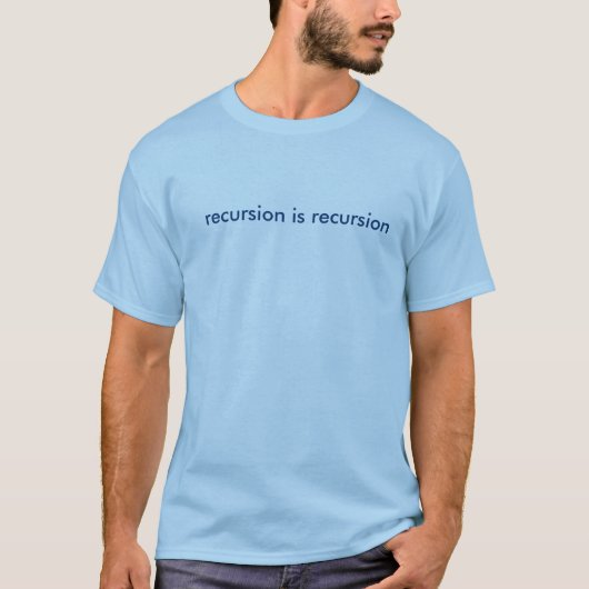 T-shirt La résursion est la résursion (Devant)