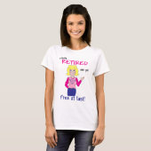 T-shirt La retraite des femmes (Devant entier)