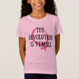 T-Shirt La révolution est féminine