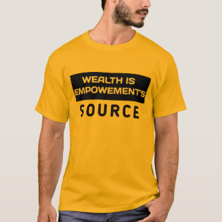 T-shirt La richesse est source d'autonomisation