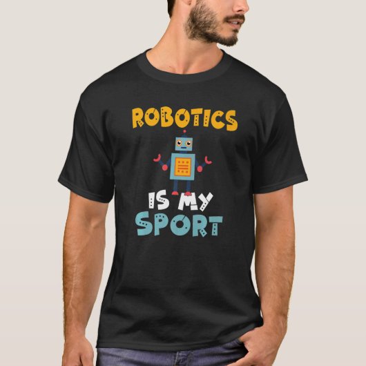 T-shirt La robotique est mon Sport Robotique (Devant)