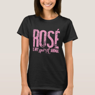 T-shirt La rose est mon animal spirituel amatrice de vin r