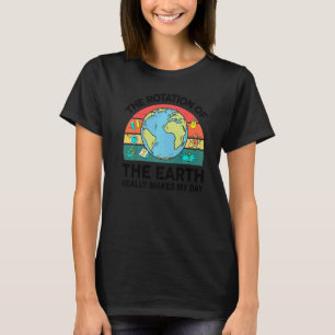 T-shirt La rotation scientifique des terres fait vraiment