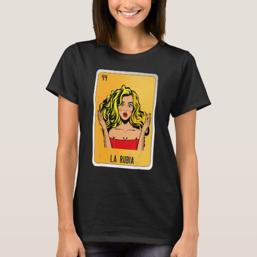 T-shirt La Rubia Mexican Slang Lottery Bingo Cards (Devant)