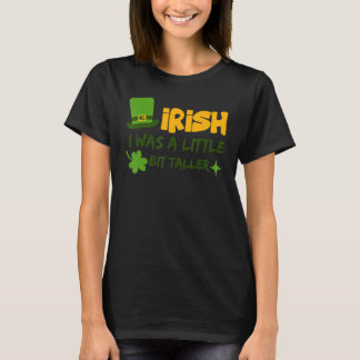 T-shirt La Saint-Patrick Irlande Irlandaise J'étais Un Peu