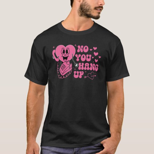 T-shirt La Saint Valentin Pour lui Non Vous Accrochez (Devant)