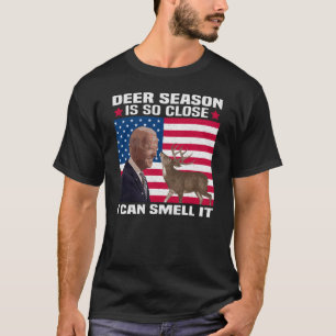 T-shirt La Saison Des Cerfs Est Si Proche Que Je Peux L'Os