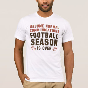 T-shirt La saison du football est terminée