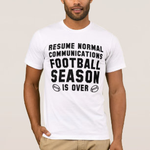 T-shirt La saison du football est terminée