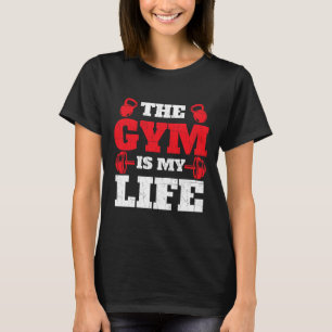 T-shirt La Salle De Fitness Est Ma Vie - Gymnase De Gym Bo