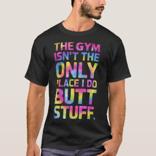 T-shirt La Salle De Fitness N'Est Pas Seulement Place Je N