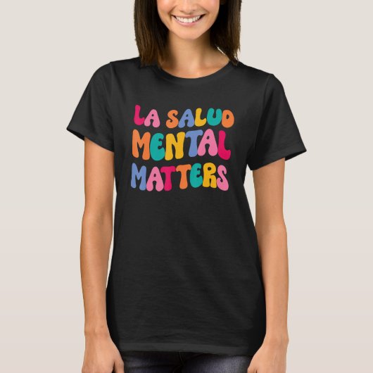 T-shirt La Salud Mental Matters Latina Spanish Therapy Men (Devant)