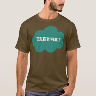 T-shirt La santé est richesse 2