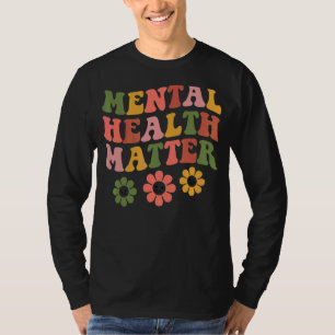 T-shirt La santé mentale est importante Maladie cérébrale