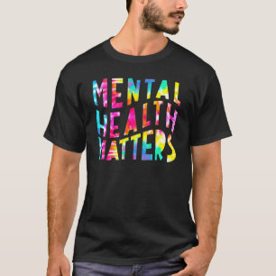 T-shirt La santé mentale est importante Maladie cérébrale