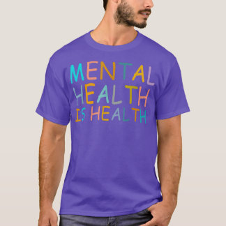 T-shirt La Santé Mentale Est La Sensibilisation À La Santé