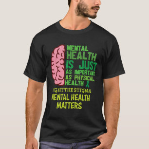 T-shirt La Santé Mentale Est Tout Aussi Importante Que Les