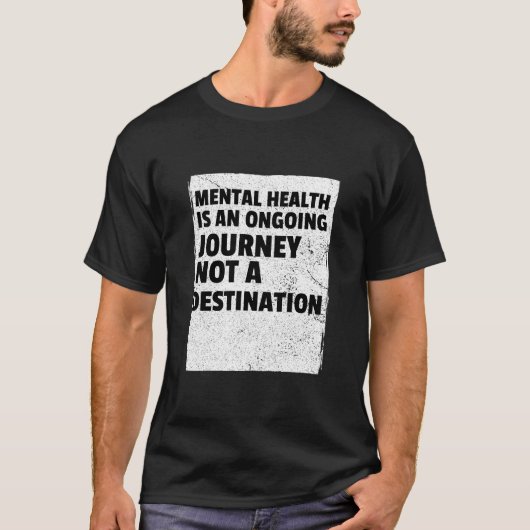 T-shirt La santé mentale est un voyage continu (Devant)